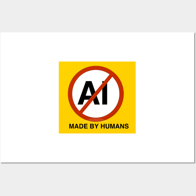 No AI Made By Humans Graphic Wall Art by Donnahuntriss